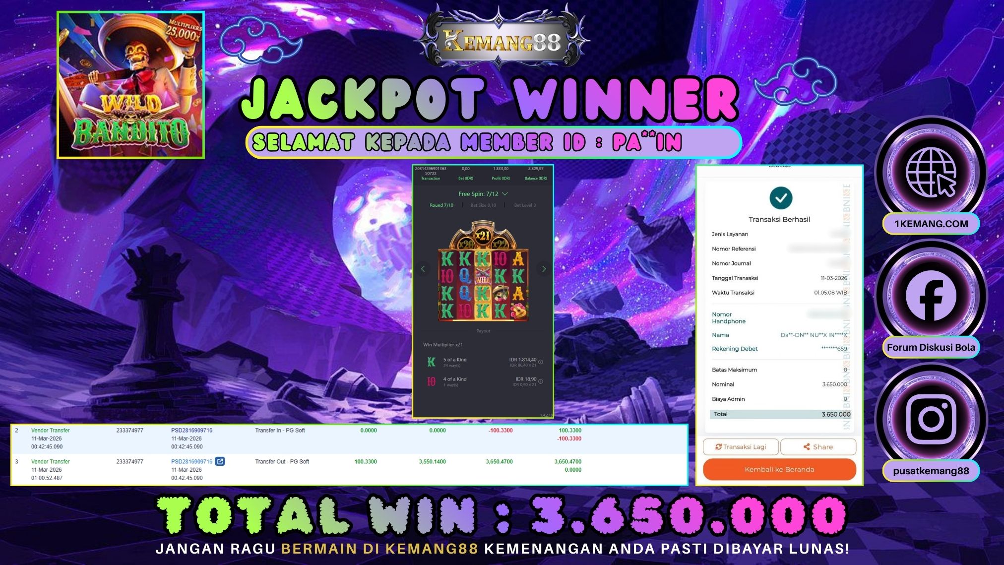 KEMANG88 [11 Maret 2026] : JACKPOT SLOT : WILD BANDITO [PG] Rp. 3.650.000.,- LUNAS